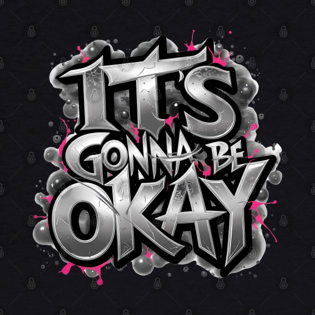 It's Gonna Be Okay by Abdulkakl